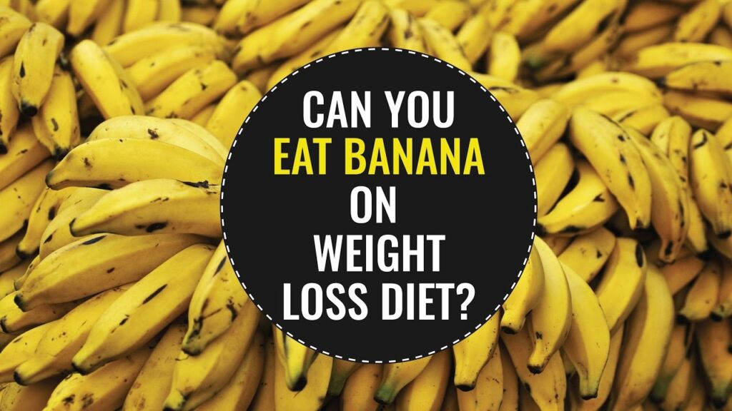 Can Bananas Aid in Weight Loss?